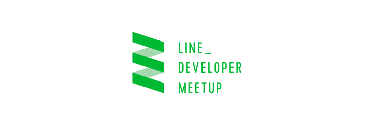 LINE Developer Meetup in Kyoto #26