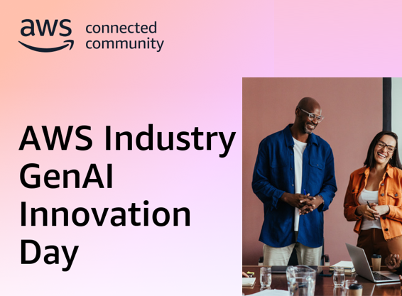 AWS Industry GenAI Innovation Day