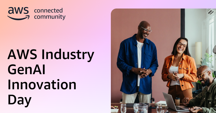 AWS Industry GenAI Innovation Day